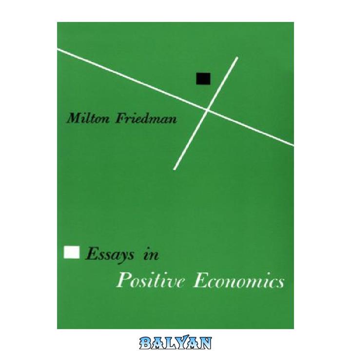 دانلود کتاب Essays in Positive Economics (Phoenix Books)